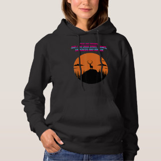 Je ziet Natuur en ik zie Deer Jerky Quote Sarcast Hoodie