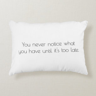 Je ziet nooit een Accent Pillow Kussen