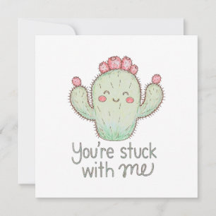 Je Zit Aan Me Vast Cactus Kaart