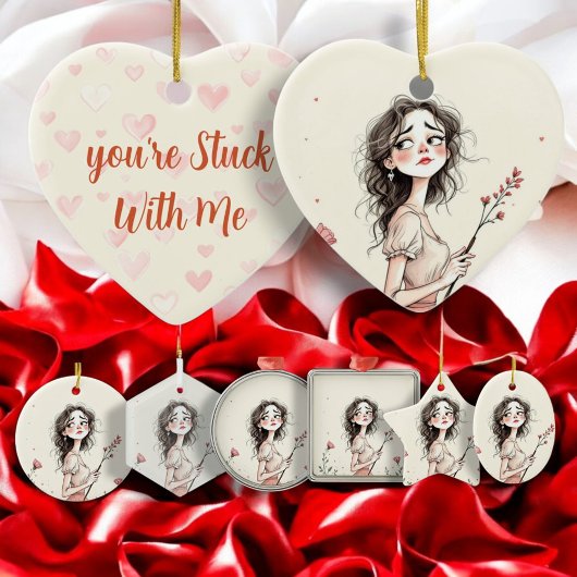 Je Zit Aan Me Vast Keramisch Ornament