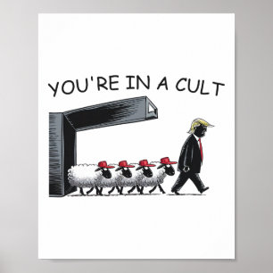 Je Zit In Een Cult - Grappig Anti Trump Poster