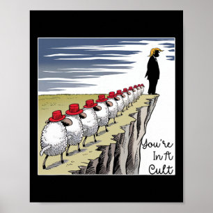 Je Zit In Een Cult - Grappig Anti Trump Poster