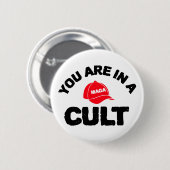 Je zit in een cultus! | Anti-MAGA Awareness Button (Voorkant /achterkant)