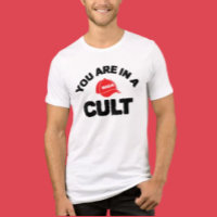 Je zit in een cultus! | Shirt tegen MAGA-verklarin