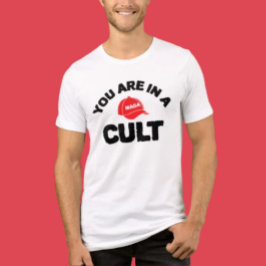 Je zit in een cultus! | Shirt tegen MAGA-verklarin