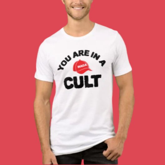 Je zit in een cultus! | Shirt tegen MAGA-verklarin