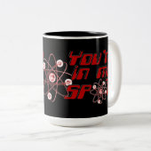 Je zit in mijn Humor Black Mok. Tweekleurige Koffiemok (Voorkant rechts)