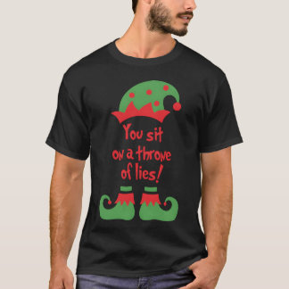 Je zit op een troon van leugens vriend t-shirt