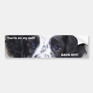 Je zit op mijn staart! WEER UIT! Bumpersticker