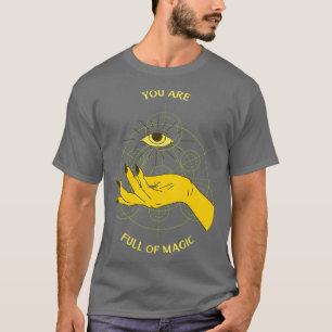Je zit vol magie t-shirt