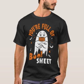 Je zit vol met Boo-bluf Halloween-uitspraken T-shirt