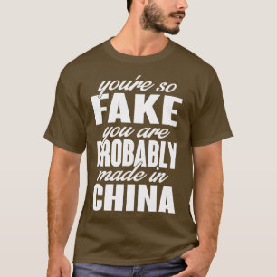 Je zo nep Je bent gemaakt in china wit T-shirt