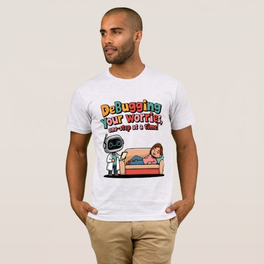 Je zorgen debuggen, één byte tegelijk Grappige Ai T-shirt (Voorkant volledig)