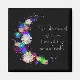 Je zorgt voor nu florale motivatie magneet