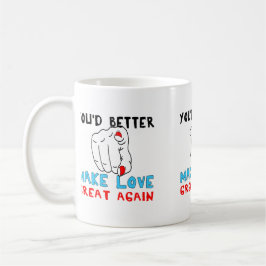 Je zou de liefde beter weer geweldig maken koffiemok