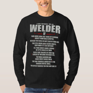 Je zou een lasser Tig Weld Mig Gtaw Arc Weldi kunn T-shirt