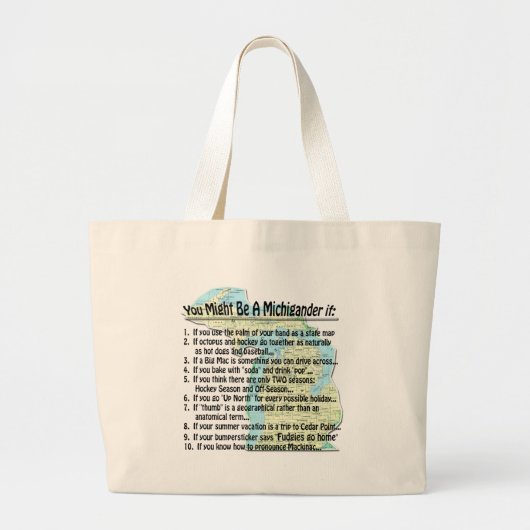 Je zou een Michigander kunnen zijn als: Grote Tote Bag (Voorkant)