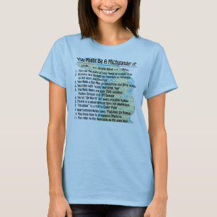 Je zou een Michigander kunnen zijn als: T-shirt