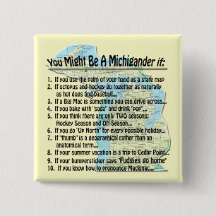 Je zou een Michigander kunnen zijn als: Vierkante Button 5,1 Cm