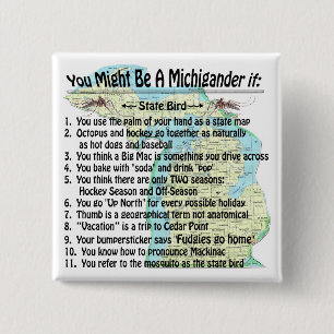 Je zou een Michigander kunnen zijn als: Vierkante Button 5,1 Cm