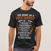 Je zou een monteur kunnen zijn als auto mechanics  t-shirt (Voorkant)