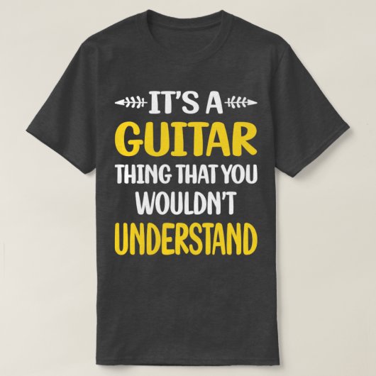Je zou gitarist niet begrijpen t-shirt (Design voorkant)