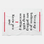 Je zou kunnen denken dat ik humoristisch ben theedoek (Horizontaal)