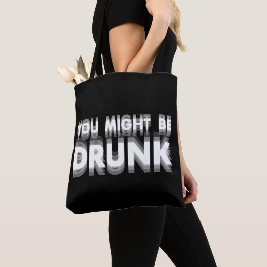 Je zou kunnen worden Drink grappige Drink Humor Tote Bag (Dichtbij)
