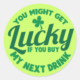 Je zou Lucky kunnen krijgen als je mijn volgende d Ronde Sticker