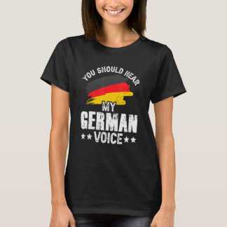 Je zou mijn Duitse stemleraar Duitsland SC moeten  T-shirt