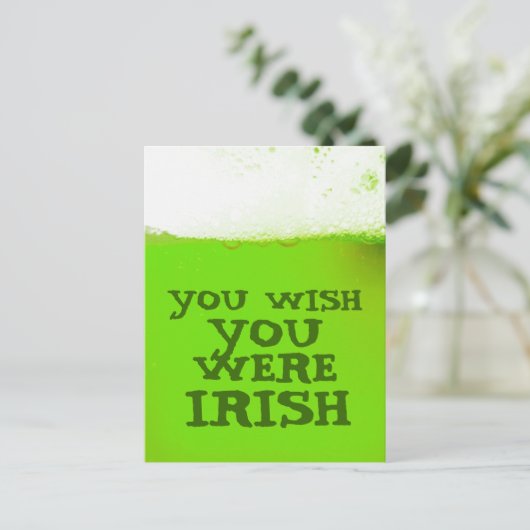 Je zou willen dat je een Irish Green Beer Briefkaa Briefkaart (Staand voorkant)