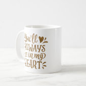 JE ZULT ALTIJD IN MIJN HART ZIJN KOFFIEMOK (Voorkant links)