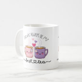 Je zult altijd mijn beste thee blijven koffiemok (Voorkant links)