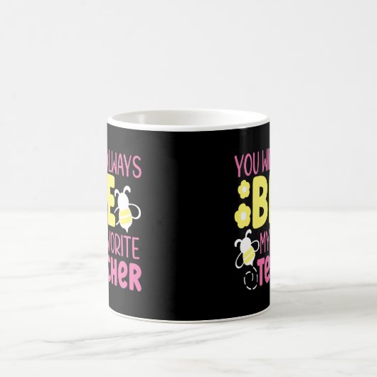 Je zult altijd mijn favoriete leraar zijn koffiemok (Center)