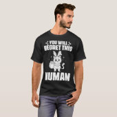 Je zult deze menselijke zwarte kat voor Bunny Fel  T-shirt (Voorkant volledig)