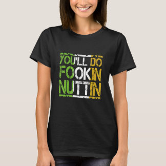 Je zult eten nuttin grappige boksen MMA vechten T-shirt