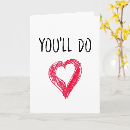 Je zult het doen, sarcastisch, grappig, onbeschoft kaart (Gele Bloem)