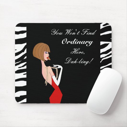 Je zult hier geen gewone man vinden, Dah-ling! Muismat (Met muis)