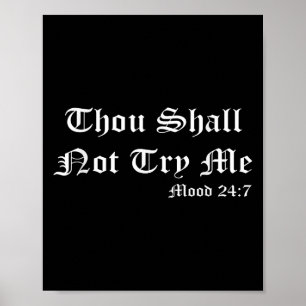 Je zult me niet proberen Mood 27_7 Grappige quotes Poster