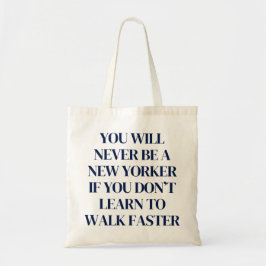 Je zult nooit een New Yorker grappig NYC thema wor Tote Bag