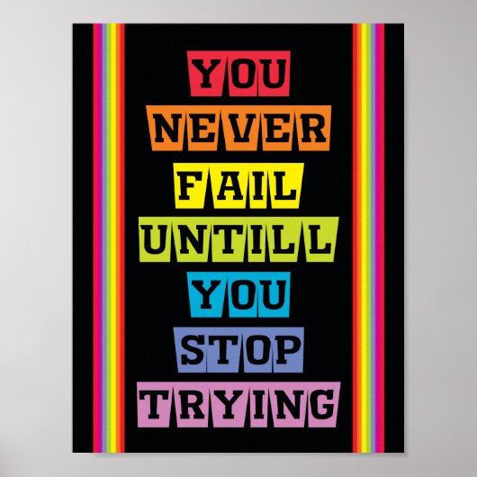 "Je zult nooit falen totdat je stopt met het probe Poster (Voorkant)