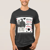 Je zult nooit mijn altijd Valentijnsdag zijn Tri-Blend Shirt (Voorkant)