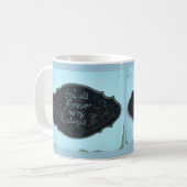 "Je zult nooit mijn altijd zijn" Mok (Voorkant links)