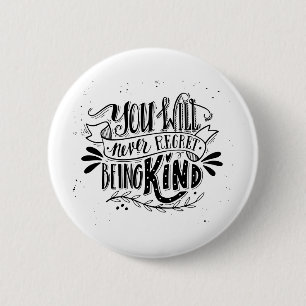 Je zult nooit spijt hebben dat je gek bent ronde button 5,7 cm
