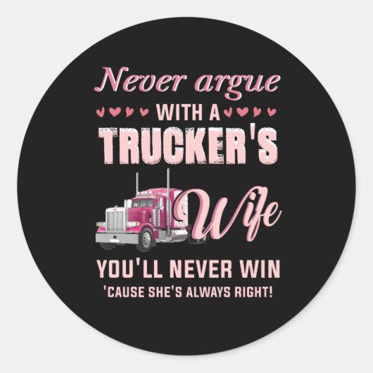 Je zult nooit winnen met een trucker vrouw. ronde sticker (Voorkant)