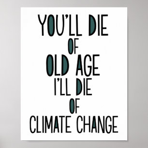 Je zult sterven van de leeftijd dat ik zal sterven poster