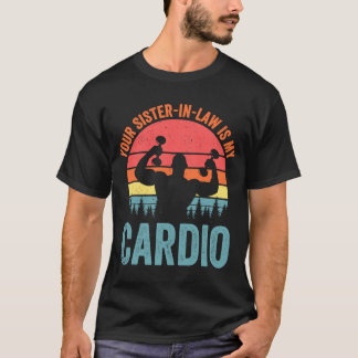 Je zuster in de wet is mijn Gezegde Romantiek T-shirt