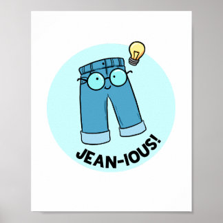 Jean-ious Denim Pants Pun Poster