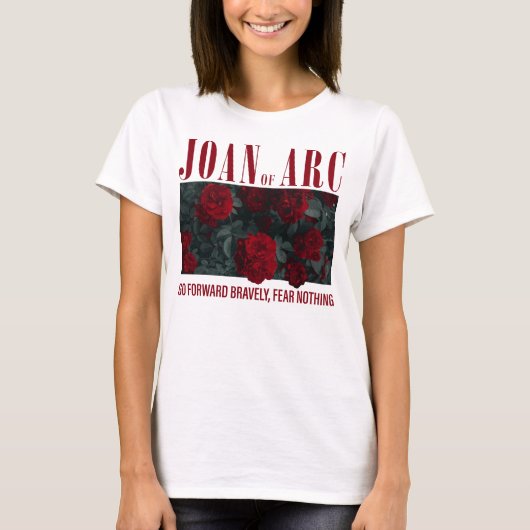 Jeanne d'Arc gaat dapper naar voren en vreest niet T-shirt (Voorkant)