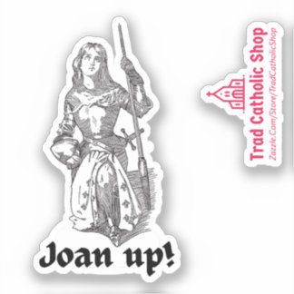 Jeanne d'Arc Jeanne omhoog! Schattig katholiek Sin Sticker